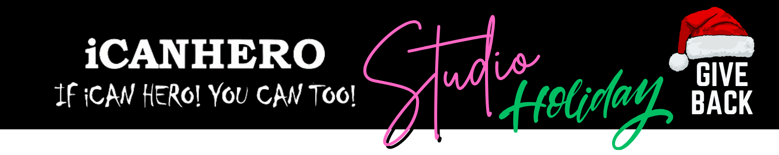 iCAN HERO STUDIO FOR CHRISTMAS GIVE BACK TO BELIEVE TO ACHIEVE 33 1